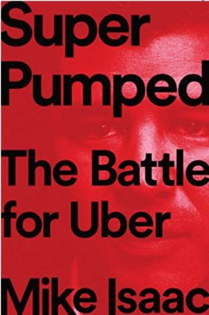 Super Pumped – The Battle for Uber