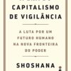 A era do capitalismo de vigilância