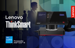 Lenovo ThinkSmart: garantindo a conectividade entre equipes