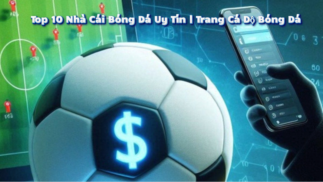 Bong88 sảnh cá cược bóng đá online hot nhất - Khám Phá Thế Giới Cá Cược Đầy Hấp Dẫn